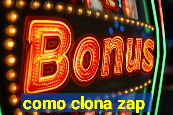 como clona zap